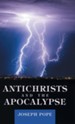 Antichrists and the Apocalypse