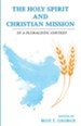 The Holy Spirit and Christian Mission