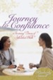 Journey to Confidence: Becoming Women of Influential Faith