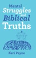 Mental Struggles and Biblical Truths