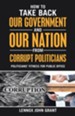 How to Take Back Our Government and Our Nation from Corrupt Politicians: Politicians' Fitness for Public Office