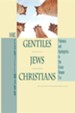 Gentiles, Jews, Christians: Polemics and Apologetics in the Greco-Roman World