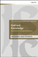 God and Knowledge: Herman Bavinick's Theological Epistemology, softcover