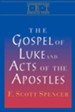 The Gospel of Luke & the Acts of the Apostles