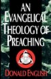 Evangelical Theology of Preaching