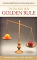 The Two Sides of the Golden Rule: Living Assertively Is Living Biblically