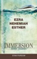 Immersion Bible Studies: Ezra, Nehemiah, Esther