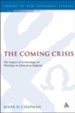 The Coming Crisis: The Impact of Eschatology on Theology in Edwardian England