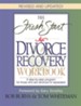 Fresh Start Divorce Recovery Workbook, Revised Updated