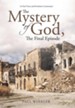 The Mystery of God, the Final Episode