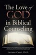 The Love of God in Biblical Counseling