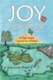 Joy Journal: A Daily Prayer Journal for Children