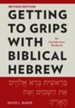 Getting to Grips with Biblical Hebrew, Revised Edition: An Introductory Textbook, Edition 0002