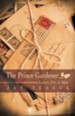 The Prince Gardener: Letters for a Man