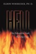 Hell: An Exhaustive Look at a Burning Issue