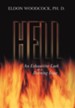 Hell: An Exhaustive Look at a Burning Issue