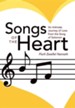 Songs of the Heart: An Intimate Journey of Love from the Song of Solomon