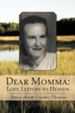 Dear Momma: Love Letters to Heaven