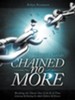 Chained No More (Leader Guide): A Journey of Healing for Adult Children of Divorce