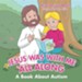 Jesus Was with Me All Along: A Book about Autism
