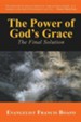 The Power of God's Grace: The Final Solution