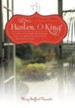 Hasten, O King!: A Woman's Journey Through a Life-Threatening Illness, and Inspiring Devotionals from the Author's Personal Journal