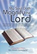 My Soul Doth Magnify the Lord: Inspirational Poems and Devotions, Salted with Gems from God's Holy Word