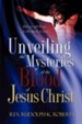 Unveiling the Mysteries of the Blood of Jesus Christ