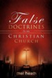 False Doctrines In the Christian Church