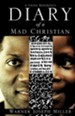 Diary of a Mad Christian