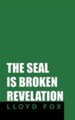 The Seal Is Broken Revelation