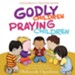 Godly Children, Praying Children