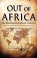 Out of Africa: The Breakaway Anglican Churches