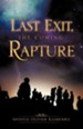 The Last Exit, the Coming Rapture