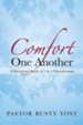 Comfort One Another: A Devotional Study of 1 & 2 Thessalonians