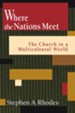 Where the Nations Meet: The Church in a Multicultural World
