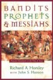 Bandits, Prophets and Messiahs