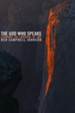 The God Who Speaks: Listening to the Language of God