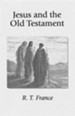 Jesus and the Old Testament: His Application of Old Testament Passages to Himself and His Mission