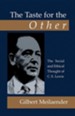 The Taste for the Other: The Social and Ethical Thought of C.S. Lewis