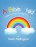 A Bible Child: A Biblical Journey Through the ABC's