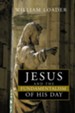 Jesus and the Fundamentalism of His Day: The Gospels, the Bible, and Jesus