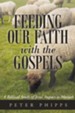 Feeding Our Faith with the Gospels: A Biblical Study of Jesus' Impact as Messiah
