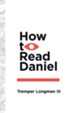 How to Read Daniel