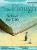 Plough Quarterly No. 19 - School for Life