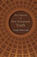 The Pattern of New Testament Truth