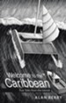 Welcome to the Caribbean: True Tales from the Islands