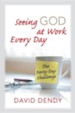 Seeing God at Work Every Day: The Forty-Day Challenge