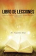 Libro de Lecciones: Para Los Grupos Celulares En Los Hogares Volumen 2