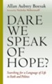 Dare We Speak of Hope? Searching for a Language of Life in Faith and Politics